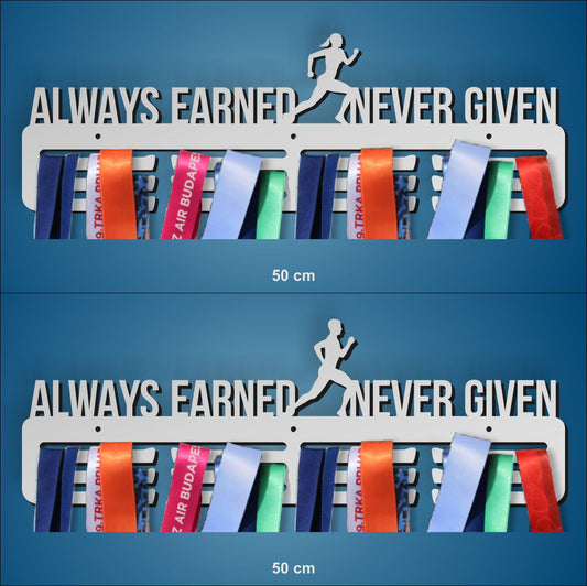 Always Earned - Never Given